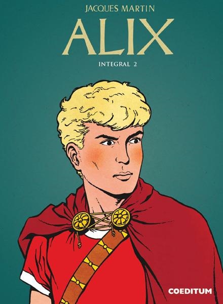 ALIX INTEGRAL # 02 | 9788494487873 | JACQUES MARTIN | Universal Cómics