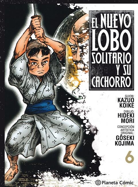 EL NUEVO LOBO SOLITARIO Y SU CACHORRO # 06 | 9788491460718 | KAZUO KOIKE - HIDEKI MORI - GOSEKI KOJIMA