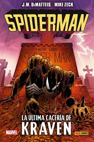 SPIDERMAN LA ÚLTIMA CACERÍA DE KRAVEN | 9788491670988 | J. M. DeMATTEIS - MIKE ZECK | Universal Cómics