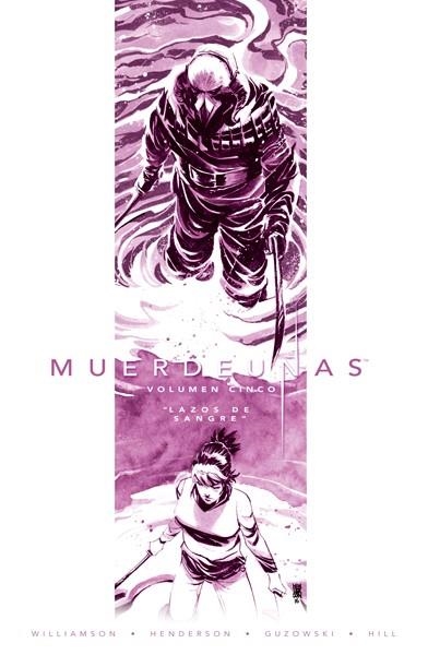 MUERDEUÑAS # 05 LAZOS DE SANGRE | 9788467927603 | JOSHUA WILLIAMSON - MIKE HENDERSON - ADAM GUZOWSKI - JOHN J. HILL