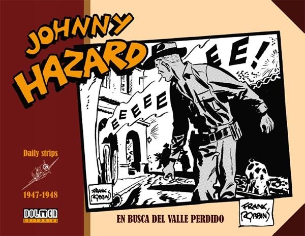 JOHNNY HAZARD TIRAS DIARIAS # 03 DE 1947 A 1948 EN BUSCA DEL VALLE PERDIDO | 9788416961399 | FRANK ROBBINS