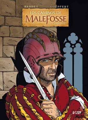 LOS CAMINOS DE MALEFOSSE INTEGRAL # 04 EL CAMINANTE | 9788417085179 | DANIEL BARDET - FRANÇOIS DERMAUT | Universal Cómics