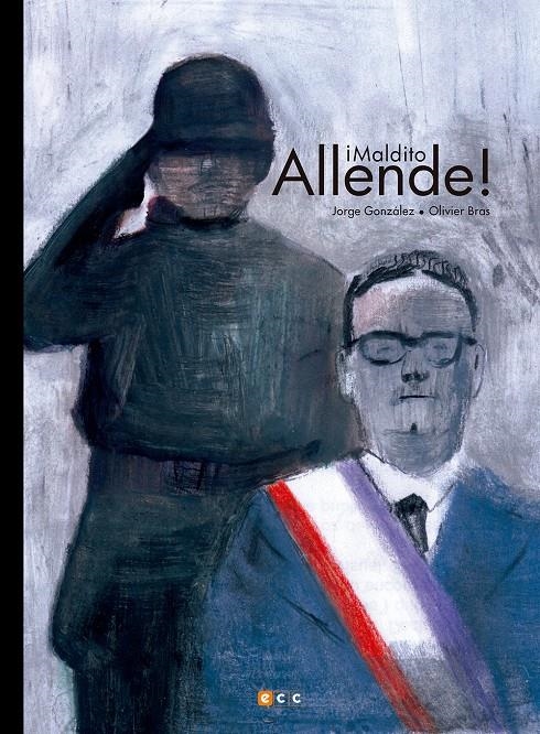 MALDITO ALLENDE ! | 9788417176174 | JORGE GONZÁLEZ - OLIVIER BRAS | Universal Cómics
