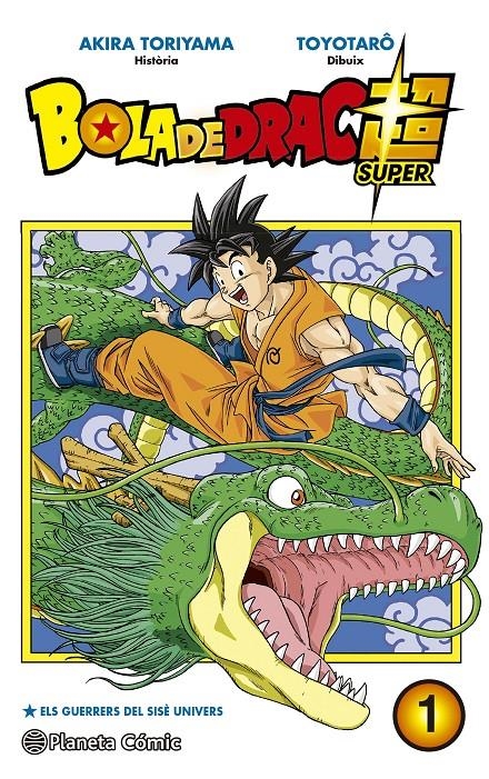 BOLA DE DRAC SUPER # 01 ELS GUERRERS DEL SISÉ UNIVERS | 9788491460015 | AKIRA TORIYAMA - TOYOTARO | Universal Cómics