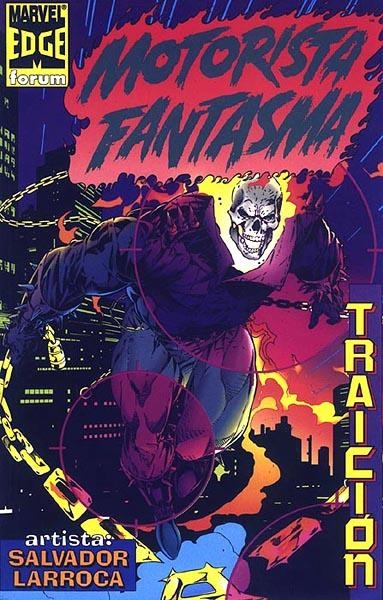 MOTORISTA FANTASMA TRAICION | 978843954629000001 | HOWARD MACKIE - SALVADOR LARROCA - SERGIO MELIA | Universal Cómics