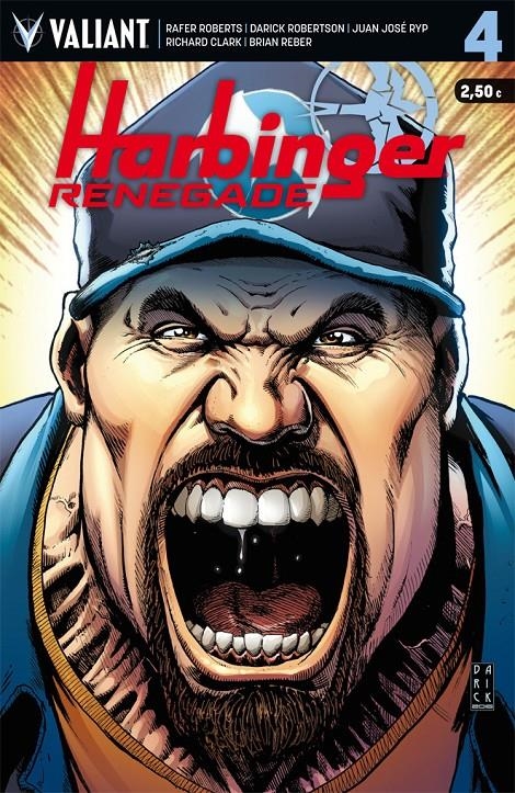 HARBINGER RENEGADE # 04 | 9788417036515 | RAFER ROBERTS - DARICK ROBERTSON - JUAN JOSE RYP - RICHARD CLARK - DIEGO RODRIGUEZ