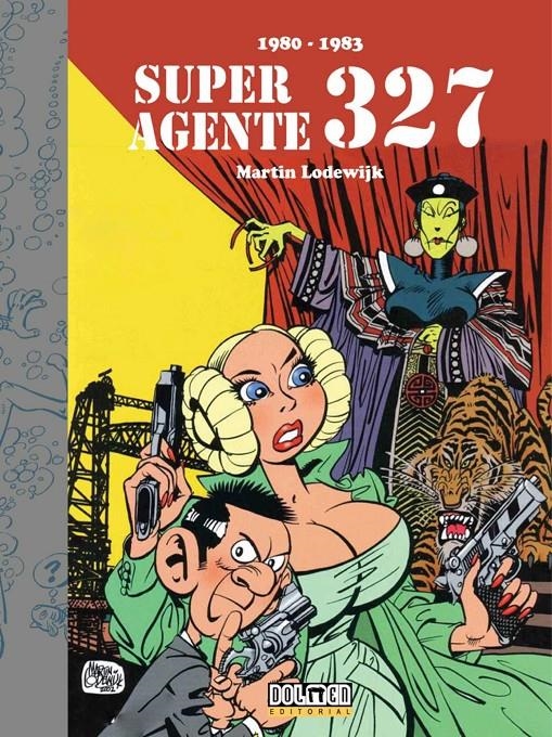 SUPER AGENTE 327 (1980-1983) | 9788416961450 | MARTIN LODEWIJK | Universal Cómics