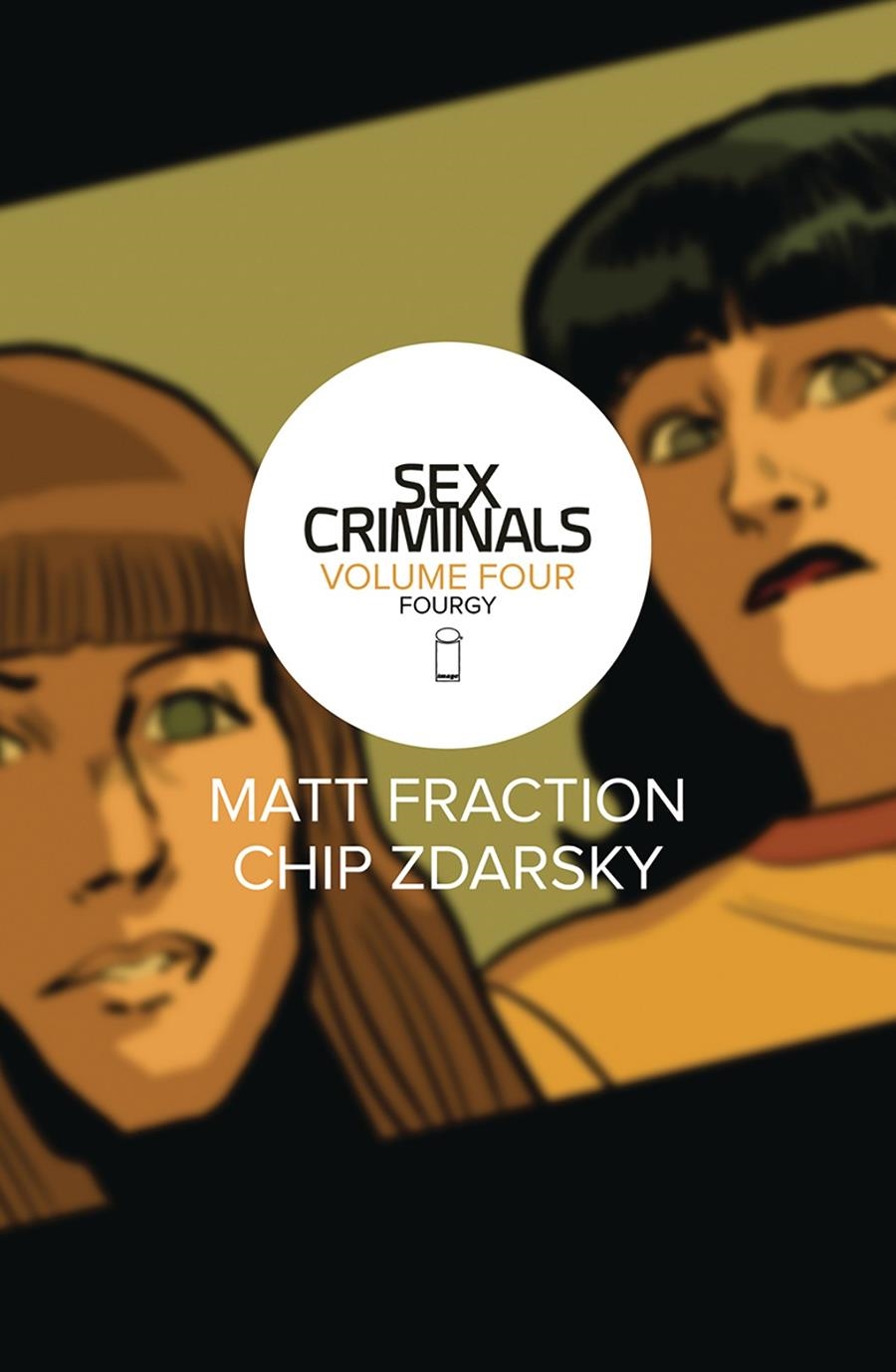 USA SEX CRIMINALS VOL 4 FOURGY TP | 978153430231051699 | MATT FRACTION - CHIP ZDARSKY