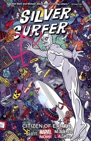 USA SILVER SURFER # 04 CITIZEN OF EARTH TP | 978078519969451999 | DAN SLOTT - MIKE ALLRED | Universal Cómics