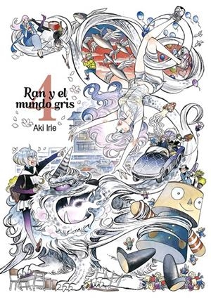 RAN Y EL MUNDO GRIS # 04 | 9788416188437 | AKI IRIE | Universal Cómics