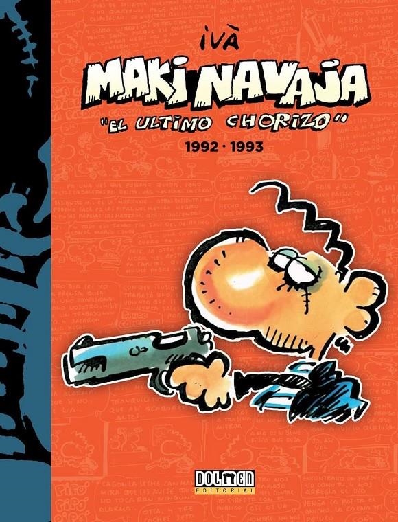 MAKINAVAJA # 05 EL ÚLTIMO CHORIZO 1992-1993 | 9788416961467 | IVÁ | Universal Cómics