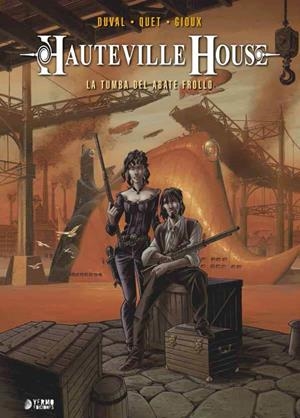 HAUTEVILLE HOUSE INTEGRAL # 02 LA TUMBA DEL ABATE FROLLO | 9788417085230 | FRED DUVAL - THIERY GIOUX - CHRISTOPHE QUET