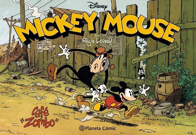 DISNEY MICKEY MOUSE CAFÉ ZOMBO | 9788491464464 | REGIS LOISEL - FRANÇOIS LAPIERRE | Universal Cómics