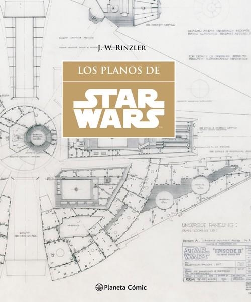 STAR WARS LOS PLANOS | 9788416693900 | JONATAHAN W. RINZLER | Universal Cómics