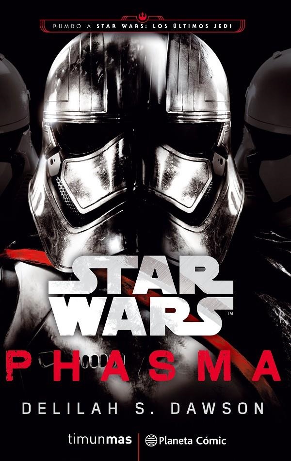 STAR WARS EPISODIO VIII PHASMA | 9788491469384 | DELILAH S. DAWSON | Universal Cómics
