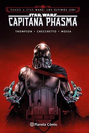 STAR WARS CAPITANA PHASMA TOMO | 9788491469421 | KELLY THOMPSON - MARCO CHECCHETTO