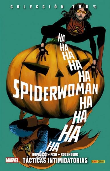 SPIDERWOMAN VOLUMEN 2 # 05 TÁCTICAS INTIMIDATORIAS | 9788491671916 | DENNIS HOPELESS - VERONICA FISH | Universal Cómics