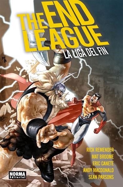 THE END LEAGUE, LA LIGA DEL FIN | 9788467927122 | RICK REMENDER - MAT BROOME - ERIC CANETE - ANDY MACDONALD  - SEAN PARSONS | Universal Cómics