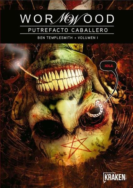 WORMWOOD INTEGRAL # 01 PUTREFACTO CABALLERO | 9788416435333 | BEN TEMPLESMITH | Universal Cómics