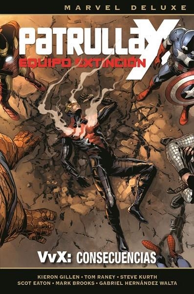 PATRULLA-X EQUIPO EXTINCIÓN # 03 VvX CONSECUENCIAS | 9788491672883 | KIERON GILLEN - TOM RANEY - STEVE KURTH - GABRIEL HERNÁNDEZ WALTA