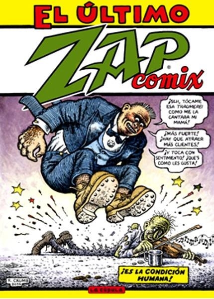 EL ÚLTIMO ZAP COMIX | 9788416400843 | SPAIN RODRIGUEZ - ROBERT WILLIAMS - RICK GRIFFIN - GILBERT SHELTON - ALINE KOMINSKY | Universal Cómics