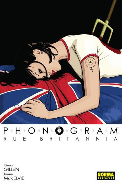 PHONOGRAM # 01 RUE BRITANNIA | 9788467928457 | KIERON GILLEN - JAMIE MCKELVIE - MATTHEW WILSON