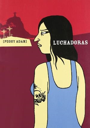 2aMA LUCHADORAS | 2M149327 | PEGGY ADAM | Universal Cómics