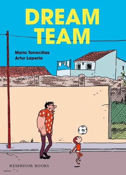 2aMA DREAM TEAM | 2M149416 | MARIO TORRECILLAS - ARTUR LAPERLA | Universal Cómics