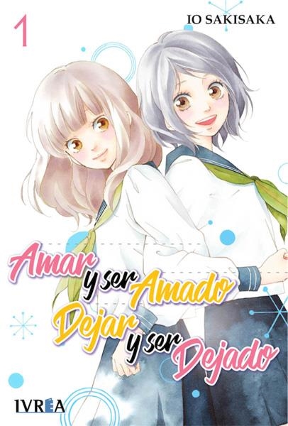 AMAR Y SER AMADO, DEJAR Y SER DEJADO # 01 | 9788417292126 | IO SAKISAKA