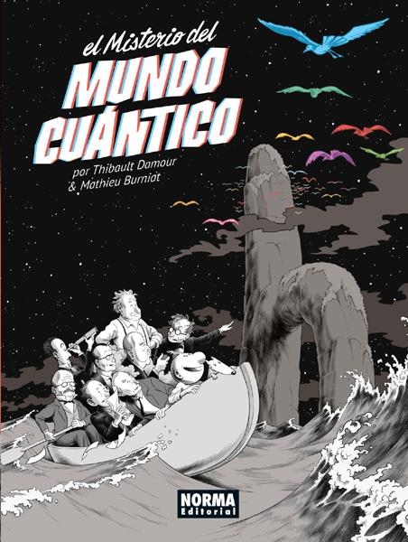 EL MISTERIO DEL MUNDO CUÁNTICO INTEGRAL | 9788467926989 | THIBAULT DAMOUR - MATHIEU BURNIAT | Universal Cómics