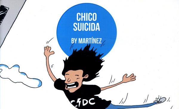 CHICO SUICIDA | 149587 | MARTINEZ | Universal Cómics