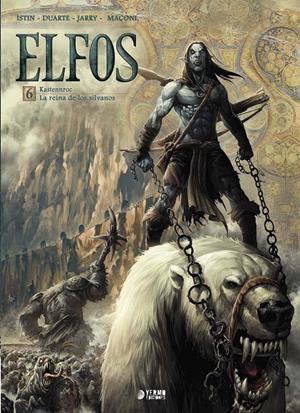 ELFOS INTEGRAL # 06 KASTENNROC Y LA REINA DE LOS SILVANOS | 9788417085339 | NICOLAS JARRY - GIANLUCA MACONI - KYKO DUARTE - JEAN LUC ISTIN