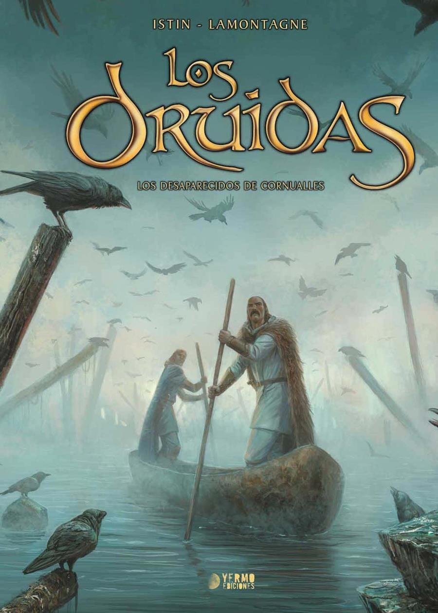 LOS DRUIDAS INTEGRAL # 03 LOS DESAPARECIDOS DE CORNUALLES | 9788417085308 | JEAN-LUC ISTIN - JACQUES LAMONTAGNE - MARTA MARTINEZ | Universal Cómics