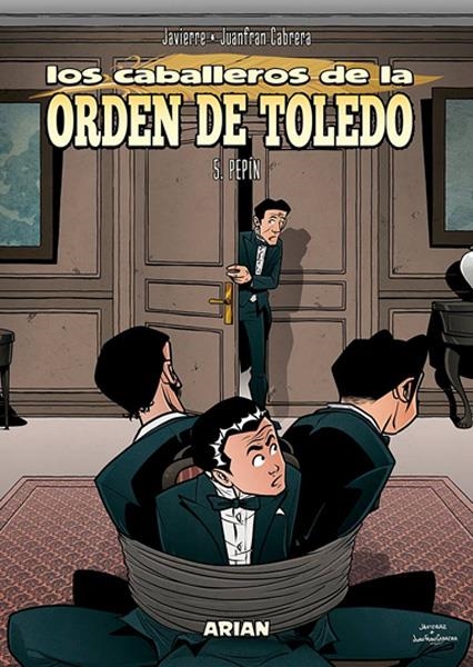 LOS CABALLEROS DE LA ORDEN DE TOLEDO # 05 PEPÍN | 149648 | JAVIERRE - JUANFRAN CABRERA | Universal Cómics