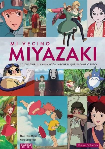 MI VECINO MIYAZAKI EDICIÓN DEFINITIVA | 9788494770043 | ALVARO LOPEZ MARTIN - MARTA GARCIA VILLAR