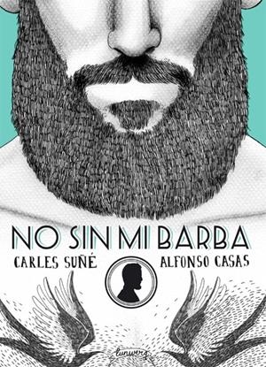 2aMA NO SIN MI BARBA | 2M149921 | CARLES SUÑÉ - ALFONSO CASAS | Universal Cómics