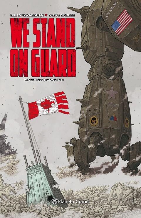 WE STAND ON GUARD EDICIÓN EN CARTONÉ | 9788491468851 | BRIAN K VAUGHAN - STEVE SKROCE - MATT HOLLINGSWORTH | Universal Cómics