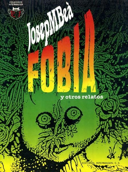 FOBIA Y OTROS RELATOS | 150212 | JOSEP Mª BEA | Universal Cómics