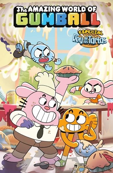 EL ASOMBROSO MUNDO DE GUMBALL # 05 ESPECIAL EL REY DE LAS TARTAS | 9788467928990 | JOSH TRUJILLO - PHIL MURPHY - JOIE BROWN | Universal Cómics