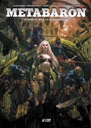 METABARÓN # 05 RINA, LA METAGUARDIANA | 9788417085360 | ALEJANDRO JODOROWSKY - JERRY FRISEN - VALENTIN SECHER