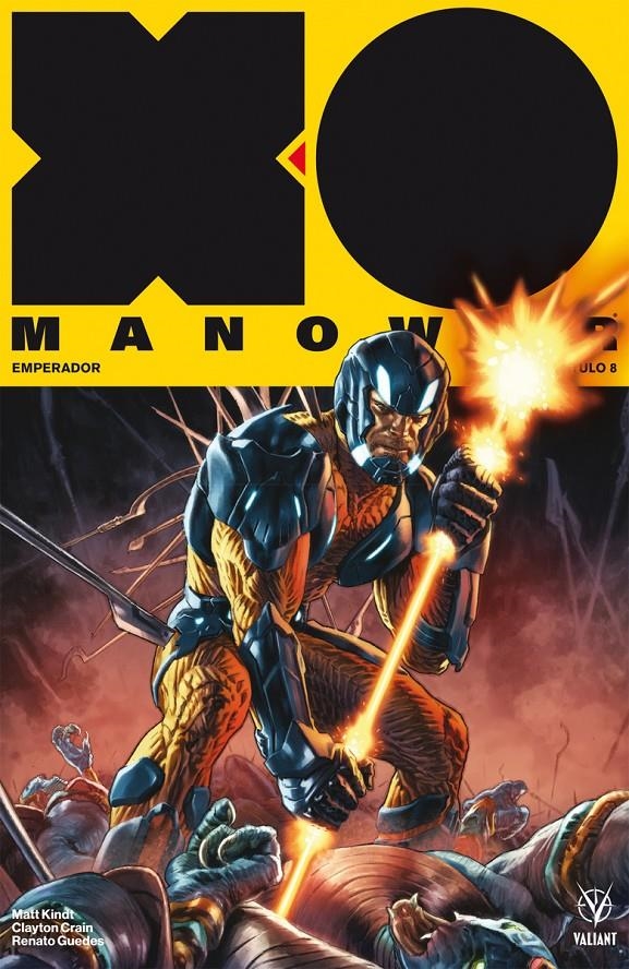 X-O MANOWAR # 08 EMPERADOR ! | 9788417036881 | MATT KINDT - CLAYTON CRAIN - RENATO GUEDES | Universal Cómics