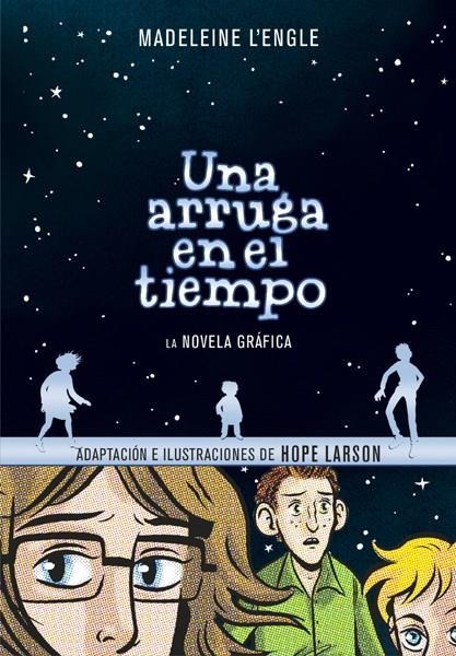 UNA ARRUGA EN EL TIEMPO | 9788417247027 | HOPE LARSON - MADELEINE L'ENGLE | Universal Cómics