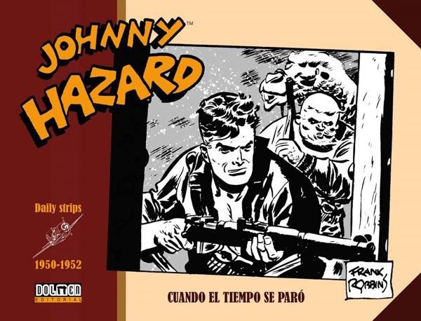 JOHNNY HAZARD TIRAS DIARIAS # 05 DE 1950 A 1952 CUANDO EL TEMPO SE PARÓ | 9788416961740 | FRANK ROBBINS