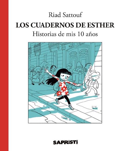 2aMA LOS CUADERNOS DE ESTHER # 01 HISTORIAS DE MIS 10 AÑOS | 2M150769 | RIAD SATTOUF | Universal Cómics