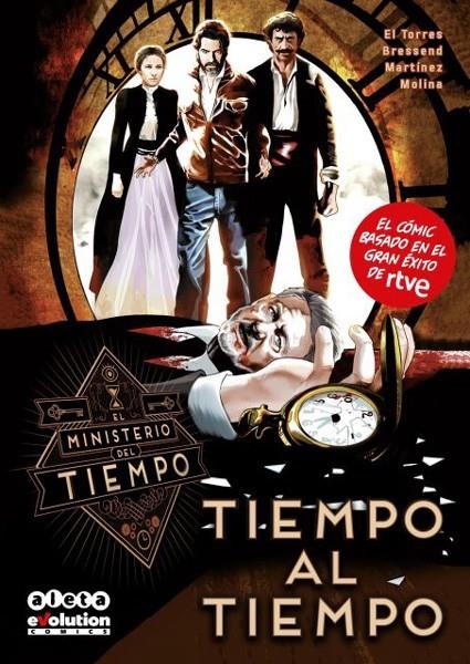 2aMA EL MINISTERIO DEL TIEMPO # 01 TIEMPO AL TIEMPO | 2M150799 | EL TORRES - DESIREE BRESSEND - JAIME MARTINEZ - SANDRA MOLINA | Universal Cómics