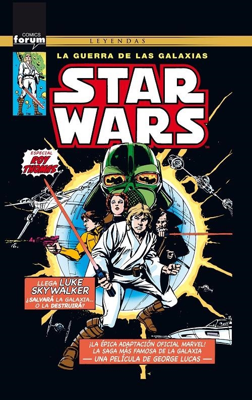 STAR WARS LOS AÑOS MARVEL ESPECIAL ROY THOMAS | 9788491461678 | ROY THOMAS - HOWARD CHAYKIN - ARCHIE GOODWIN - CARMINE INFANTINO