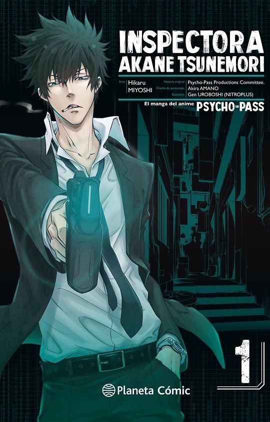 PSYCHO PASS, INSPECTORA AKANE TSUNEMORI # 01 | 9788491467731 | HIKARU MIYOSHI | Universal Cómics