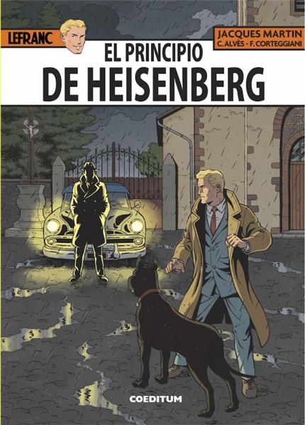 LAS AVENTURAS DE LEFRANC # 28 EL PRINCIPIO DE HEISENBERG | 9788494717765 | JACQUES MARTIN - FRANÇOIS CORTEGGIANI - CHRISTOPHE ALVÈS | Universal Cómics