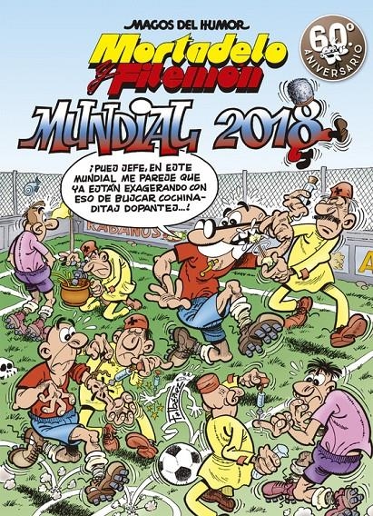 MAGOS DEL HUMOR # 188 MORTADELO Y FILEMÓN, MUNDIAL 2018 | 9788466662956 | FRANCISCO IBÁÑEZ