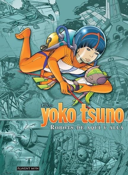 YOKO TSUNO INTEGRAL # 01 ROBOTS DE AQUÍ Y ALLÁ | 9788492444656 | ROGER LELOUP